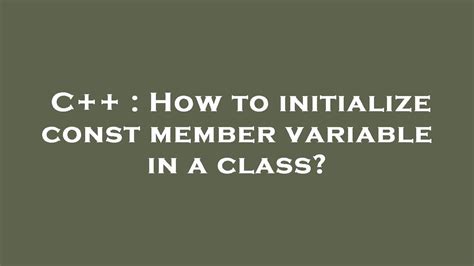 c++ const member variable.